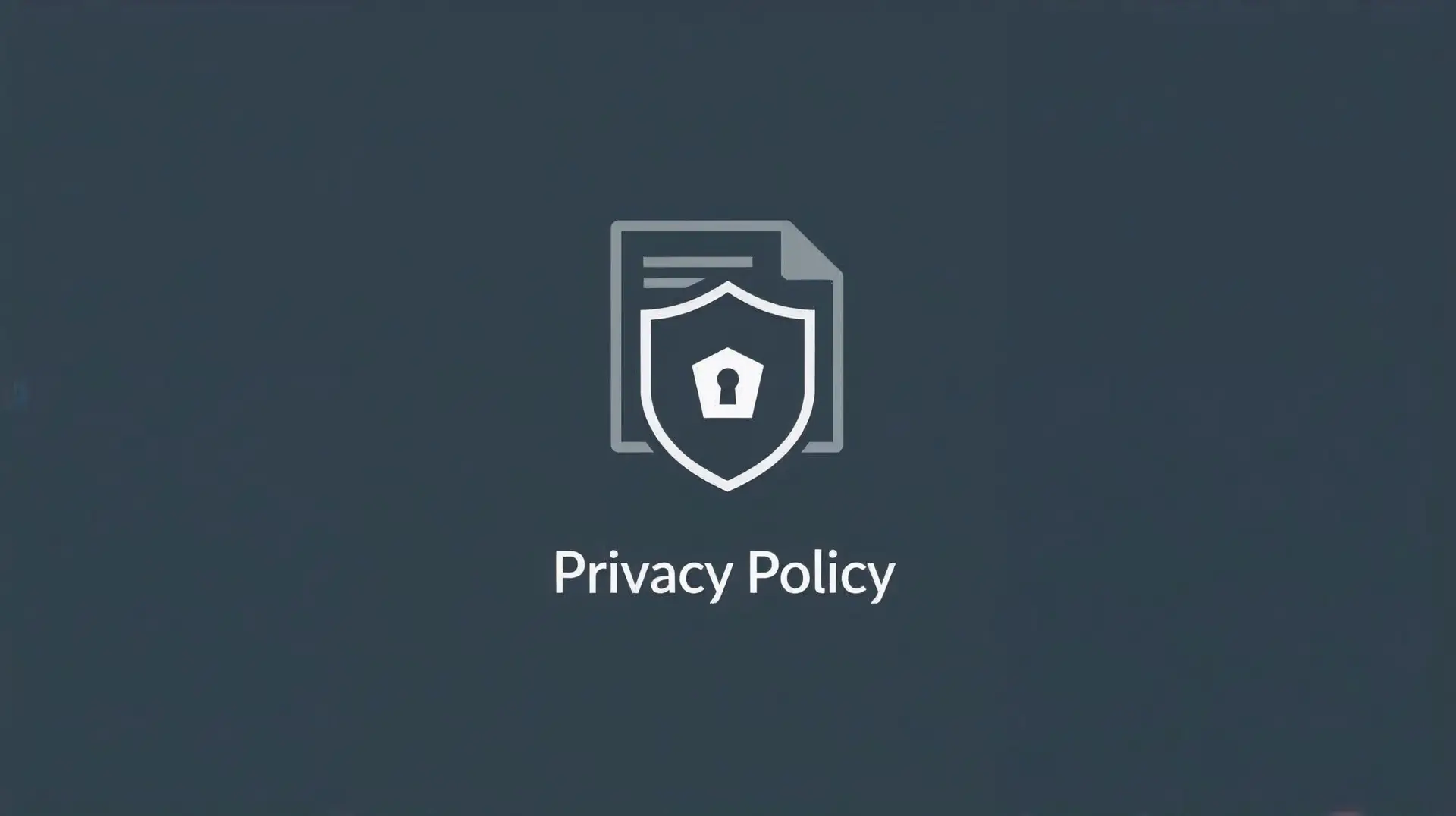 Privacy and Policy